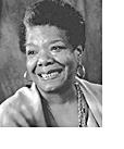 Maya Angelou