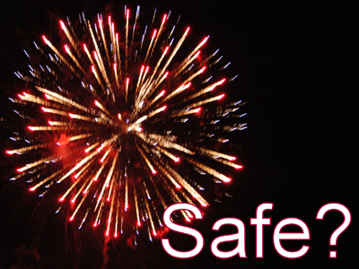 Are Fireworks Safe?