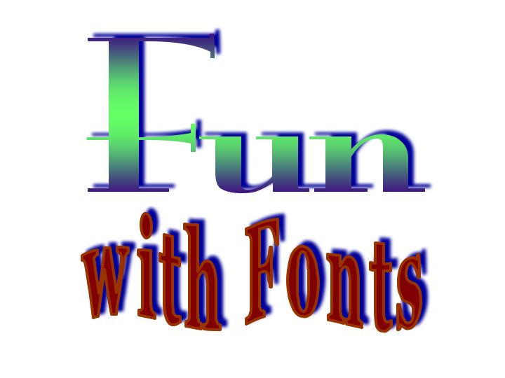 Fun with Fonts