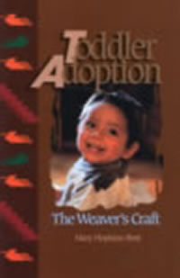 Toddler Adoption, The Weaver's Craft